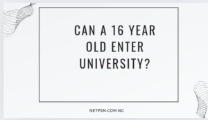 Read more about the article Can a 16 year old enter university?