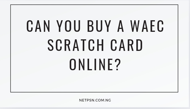 Read more about the article Can you buy a Waec scratch card online?