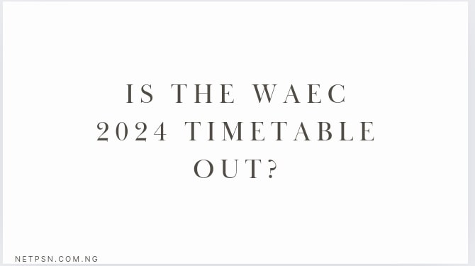 Read more about the article Is the WAEC 2025 timetable out?