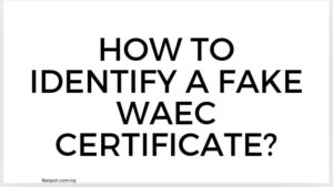 Read more about the article How to identify a fake WAEC certificate?