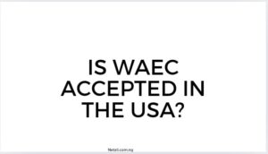Read more about the article Is WAEC Accepted in the USA?