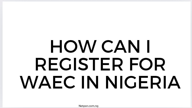 Read more about the article How can I register for WAEC in Nigeria?