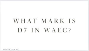 Read more about the article What mark is D7 in WAEC?