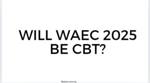 Read more about the article Will WAEC 2025 be CBT?