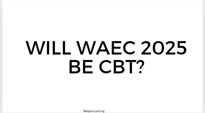 Read more about the article Will WAEC 2025 be CBT?