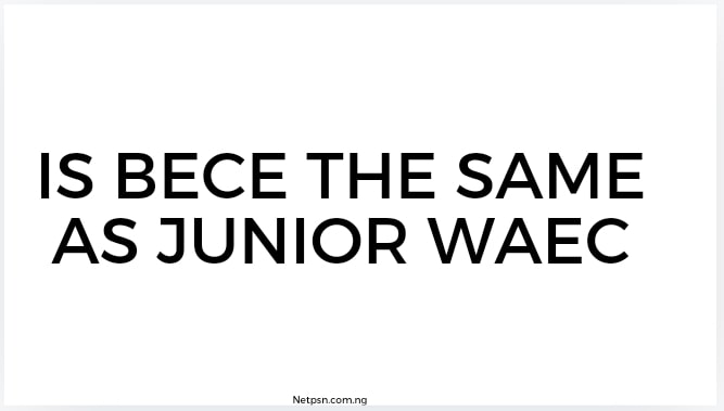 Read more about the article Is BECE the same as Junior Waec?