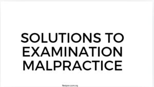 Read more about the article Solutions to Examination Malpractice