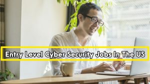Read more about the article Top Entry Level Cyber Security Jobs in US