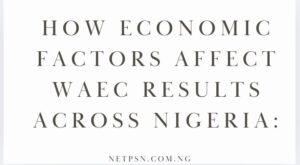 Read more about the article How Economic Factors Affect WAEC Results Across Nigeria: A Statistical Analysis